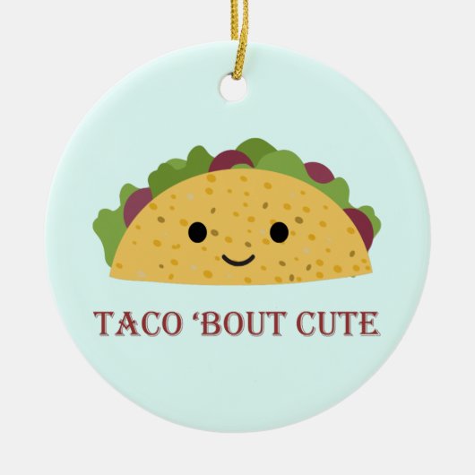 Taco Bout Cute Kawaii Taco Keramisch Ornament (Voorkant)