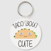 Taco Bout Cute Sleutelhanger (Voorkant)