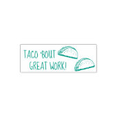 Taco Bout Fantastische werklerarenstempel Zelfinktende Stempel (Design)