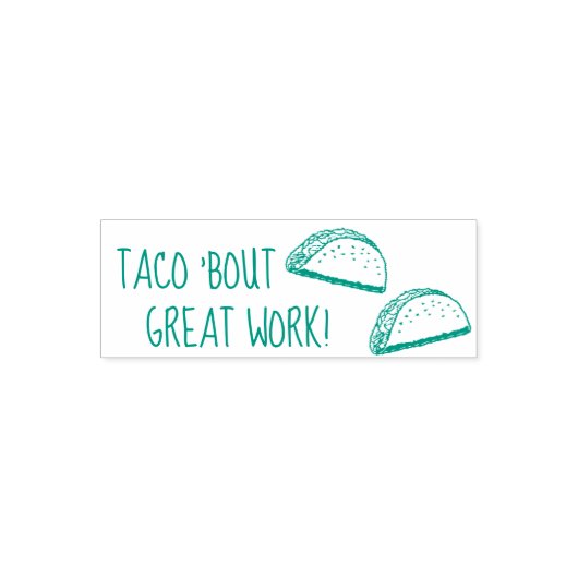 Taco Bout Fantastische werklerarenstempel Zelfinktende Stempel (Design)