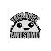 Taco Bout Geweldige Rubberstempel (Afrduk)