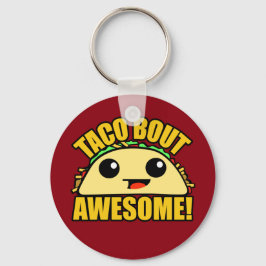 Taco Bout Geweldige Sleutelhanger