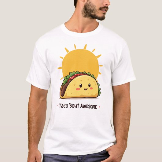 Taco Bout Geweldige T-shirt (Voorkant)