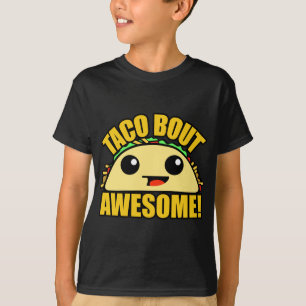 Taco Bout Geweldige T-shirt