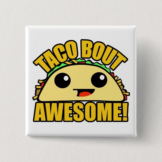 Taco Bout Geweldige Vierkante Button 5,1 Cm (Voorkant)