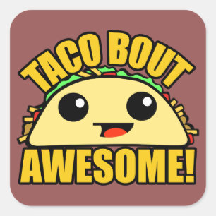 Taco Bout Geweldige Vierkante Sticker