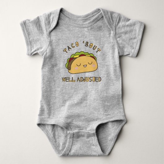 Taco 'bout goed aangepast, chiropractische baby, c romper (Voorkant)