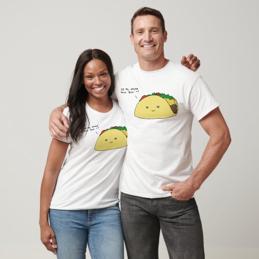 Taco Bout it T-shirt (Unisex)