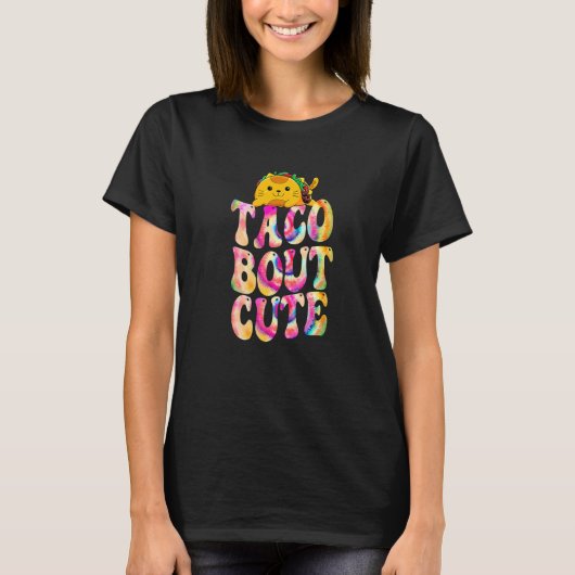 Taco Bout kat kat dye Groovy national Tacos d T-shirt (Voorkant)
