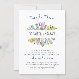 Taco Bout Love Cacti Fiesta Rehearsal Dinner