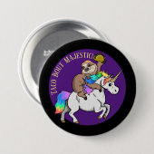 Taco Bout Majestic Sloth Riding Unicorn Ronde Button 7,6 Cm (Voorkant /achterkant)