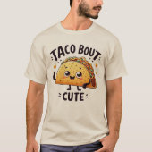 Taco Bout Schattige T-shirt (Voorkant)