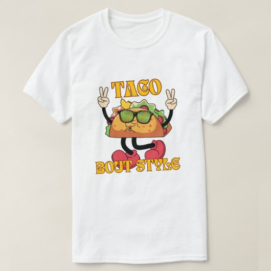 Taco Bout Style T-shirt (Design voorkant)