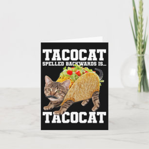 Taco Cat achterstevoren gespeld is Tacocat Meme Ge Kaart