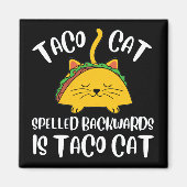 Taco Cat Magneet (Voorkant)
