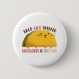 Taco Cat Palindrome Ronde Button 5,7 Cm