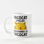 Taco Cat Spelled Backwards Is Taco Cat Funny Quote Koffiemok (Links)