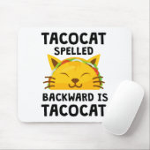 Taco Cat Spelled Backwards Is Taco Cat Funny Quote Muismat (Met muis)