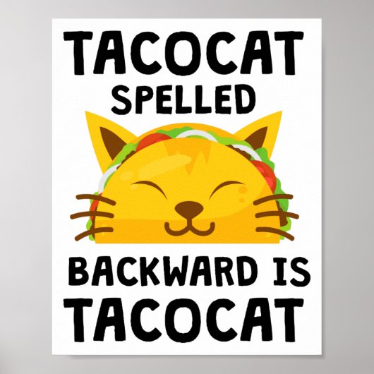 Taco Cat Spelled Backwards Is Taco Cat Funny Quote Poster (Voorkant)