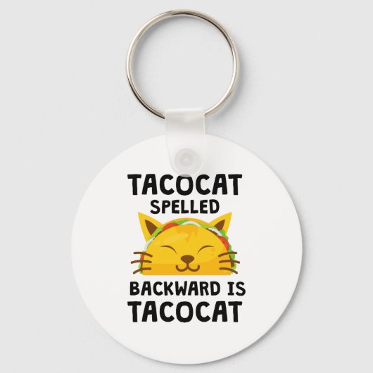 Taco Cat Spelled Backwards Is Taco Cat Funny Quote Sleutelhanger (Voorkant)