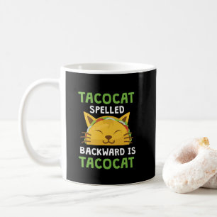 Taco Cat Spelling Backwards is Taco Cat Funny Quot Koffiemok