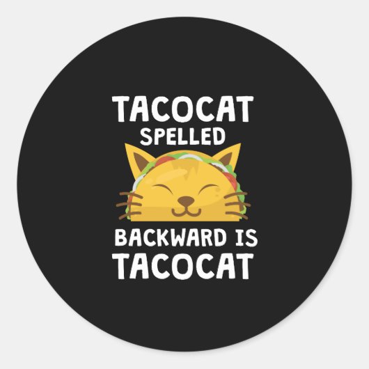 Taco Cat Spelling Backwards is Taco Cat Funny Quot Ronde Sticker (Voorkant)