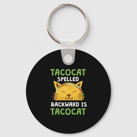 Taco Cat Spelling Backwards is Taco Cat Funny Quot Sleutelhanger (Voorkant)