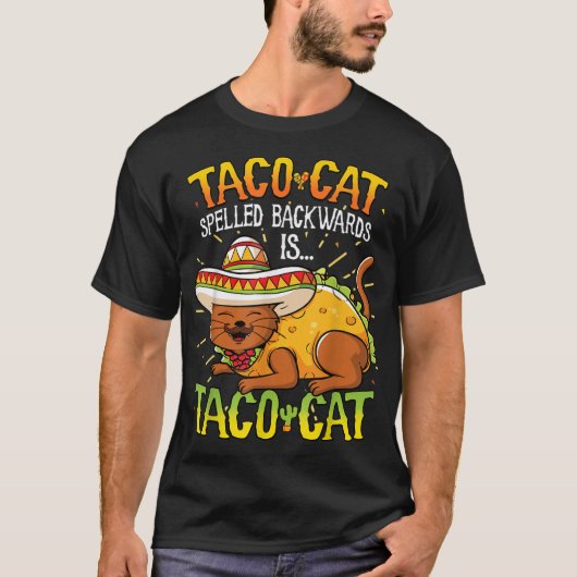 Taco Cat Spelling Backwards is Taco Cat Funny T-shirt (Voorkant)