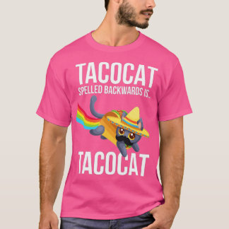 Taco Cat Spelling Backwards Palindrome - Funny Cat T-shirt