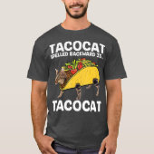 Taco    CatTacocat Spelling Backward is Tacocat T-shirt (Voorkant)