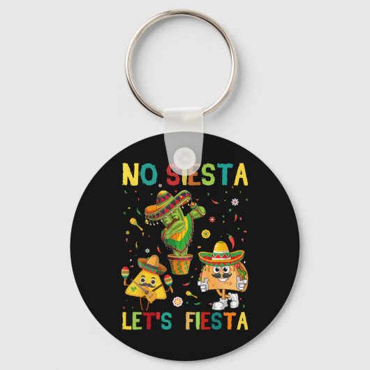 Taco Cinco 5 De Mayo Geen Siesta Laat Fiesta Grapp Sleutelhanger (Voorkant)