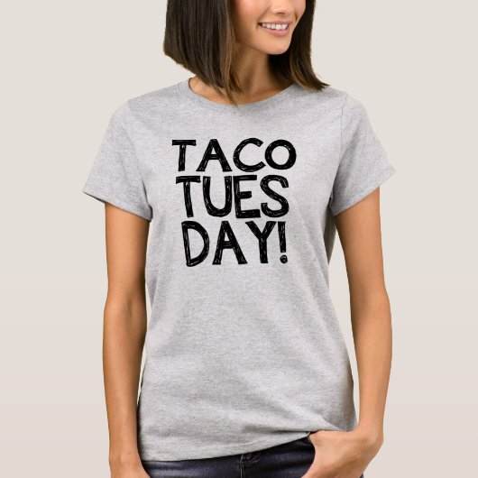 Taco Dinsdag Het grappige shirt van de vrouw (Voorkant)