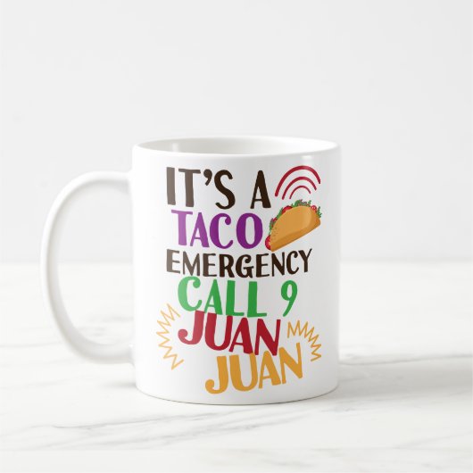 Taco Emergency Cinco de Mayo Funny Coffee Mok (Links)