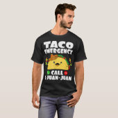 Taco Emergency T Shirt Call 9 Juan Funny Cinc (Voorkant volledig)