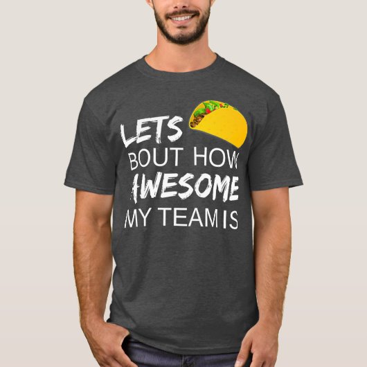 Taco Employee Appreciation Gift Idee voor baas T-shirt (Voorkant)