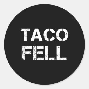 Taco Fell Let's Go Taco Funny T-shirt 2 Ronde Sticker