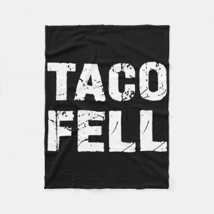 Taco Fell Let's Go Taco Funny T-shirt 3 Fleece Deken