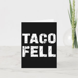 Taco Fell Let's Go Taco Funny T-shirt 3 Kaart