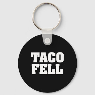 Taco Fell Let's Go Taco Grappige T-Shirt  Sleutelhanger