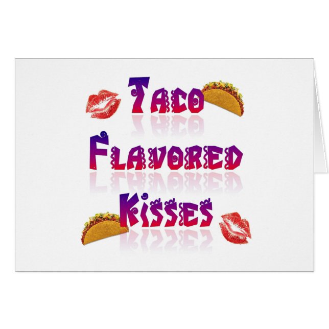 Taco Flavored Kisses (Voorkant Horizontaal)