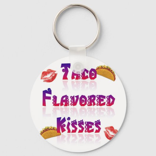 Taco Flavored Kisses Sleutelhanger (Voorkant)