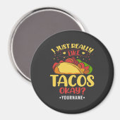 Taco Funny Gezegde ik hou echt van Tacos Magneet (Voorkant / Achterkant)
