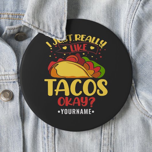 Taco Funny Gezegde ik hou echt van Tacos Ronde Button 6,0 Cm (In situ)
