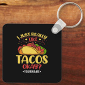 Taco Funny Gezegde ik hou echt van Tacos Sleutelhanger (Achterkant)