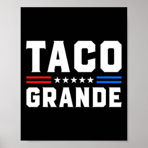 Taco Grande - Grappig Patriottisch Let's Go Taco-t Poster