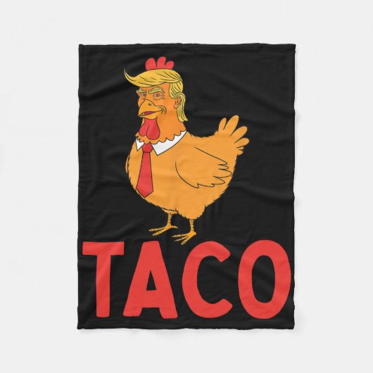 Taco, Grappige Taco, Trump Piept Altijd Fleece Deken (Voorkant)