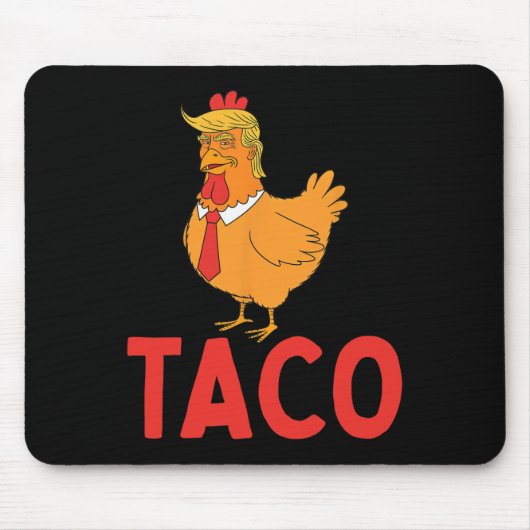 Taco, Grappige Taco, Trump Piept Altijd Muismat (Voorkant)