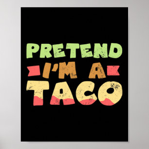 Taco Halloween kostuum ontwerp doen alsof ik een g Poster