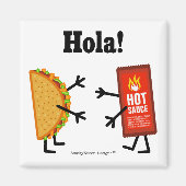 Taco & Hete Saus - Hola! Magneet (Voorkant)