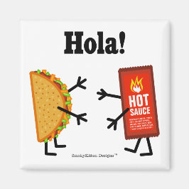 Taco & Hete Saus - Hola! Magneet